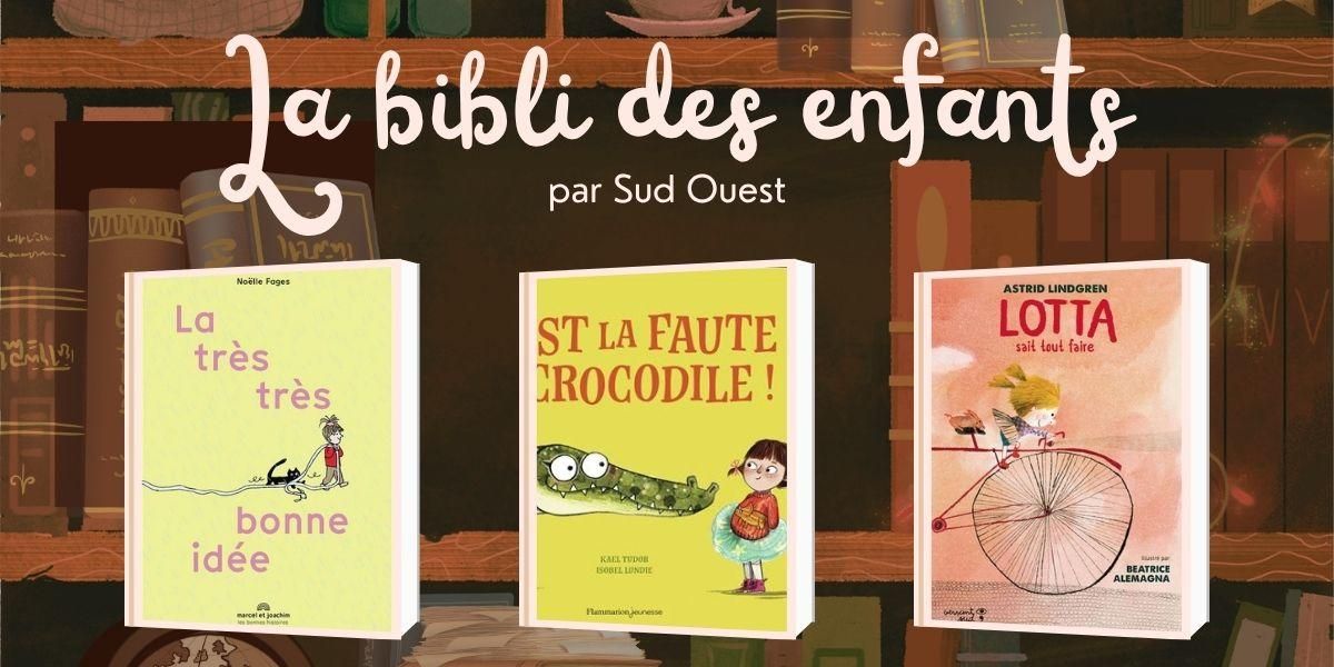 Trois livres pour célébrer les bêtises des enfants