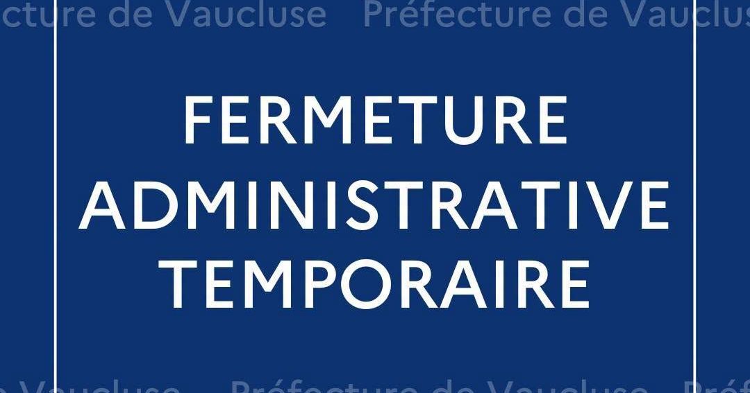 Cinq commerces fermés à Avignon et au Pontet pour des infractions graves